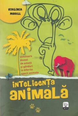 Inteligenta animala - Virginia Morell foto