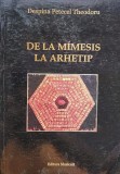 De La Mimesis La Arhetip - Despina Petecel Theodoru , F21