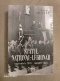 Cumpara ieftin Statul national-legionar (septembrie 1940 - ianuarie 1941) ~ Florin M&uuml;ller
