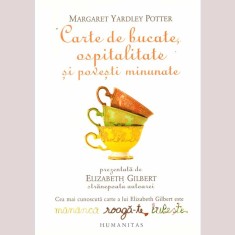 Margaret Yardley Potter - Carte de bucate, ospitalitate si povesti
