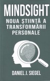 Daniel J. Siegel Mindsight - Noua stiinta transformare personala carte dezvoltare