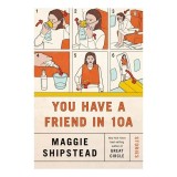 You Have a Friend In 10A