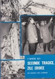 Aristide Buhoiu - 4 martie 1977. Secunde tragice, zile eroice. Din cronica unui