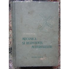 Mecanica şi rezistenţa materialelor - I.N. Veselovski