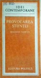 Solomon Marcus - Provocarea stiintei