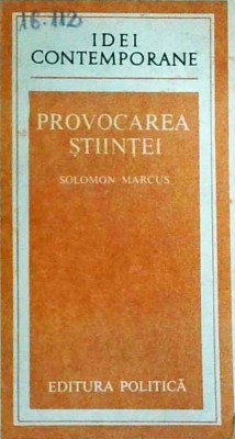 Solomon Marcus - Provocarea stiintei foto