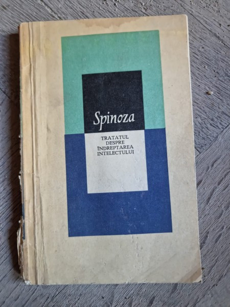 Tratat despre indreptarea intelectului - Spinoza