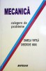 Mecanica: Culegere Probleme - Daniela Vintila, Gheorghe Nanu - Sitech 2006, 276 pagini - Carte Tehnica