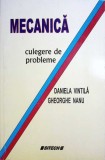Mecanica: Culegere Probleme - Daniela Vintila, Gheorghe Nanu - Sitech 2006, 276 pagini - Carte Tehnica