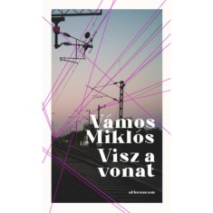 Visz a vonat - V&aacute;mos Mikl&oacute;s