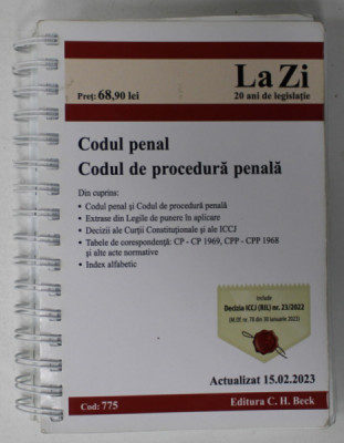 CODUL PENAL . CODUL DE PROCEDURA PENALA , ACTUALIZAT 15.02 , 2023 foto