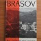 Mihai Murgu - Brasov si imprejurimi. Mic indreptar turistic