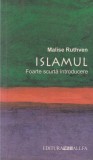 Malise Ruthven - Islamul. Foarte scurta introducere, Carte romana, 186 pagini, 2004, Brosata