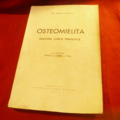 Dr.Marin Tesoiu - Osteomielita - 1944 - Anatomie , Clinica , Terapeutica , 417p