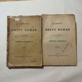 S.G. Longinescu - Elemente de Drept Roman, 2 Vol. (1908) - Librăria Socec - Drept Civil, Facultate, Curs