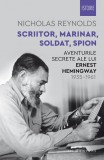 Scriitor, marinar, soldat, spion | Nicholas Reynolds