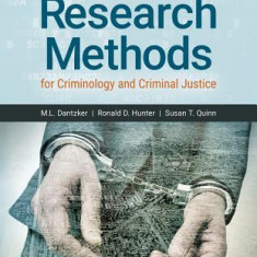 Research Methods for Criminology and Criminal Justice