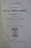 K. Waliszewski - Le roman d&#039;une imperatrice. Catherine II de Russie