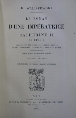 K. Waliszewski - Le roman d&#039;une imperatrice. Catherine II de Russie