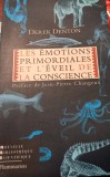 LES &Eacute;MOTIONS PRIMORDIALES ET L&#039;&Eacute;VEIL DE LA CoNSCIENCE