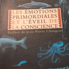 LES ÉMOTIONS PRIMORDIALES ET L'ÉVEIL DE LA CoNSCIENCE