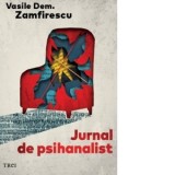 Jurnal de psihanalist - Vasile Dem. Zamfirescu