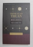 MELODIA SECRETA de TRIN XUAN THUAN , 2012 , PREZINTA SUBLINIERI