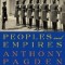 Peoples and Empires: A Short History of European Migration, Exploration, and Conquest, from Greece to the Present