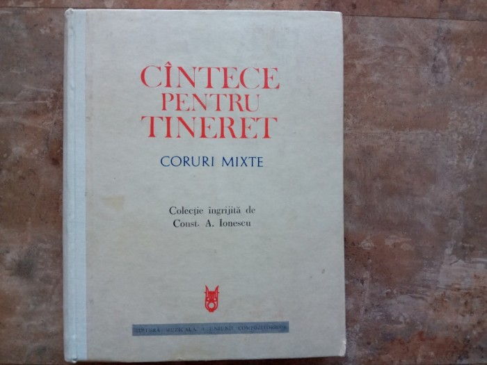 CANTECE PENTRU TINERET - CONST. A. IONESCU, 1972