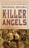 The Killer Angels: The Classic Novel of the Civil War