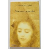 Mihaela Pascu-Oglindă - Memoria corpurilor