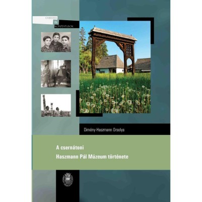 A csern&amp;aacute;toni Haszmann P&amp;aacute;l M&amp;uacute;zeum t&amp;ouml;rt&amp;eacute;nete - Dim&amp;eacute;ny-Haszmann Orsolya foto