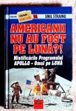 Americanii nu au fost pe Luna ? - Emil Strainu