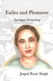 Exiles and Pleasures: Taunggyi Dreaming
