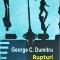 George C. Dumitru - Rupturi