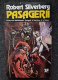 PASAGERII - Robert Silverberg