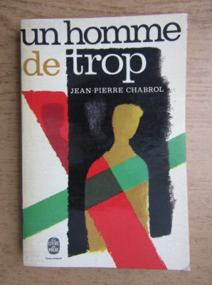 Jean Pierre Chabrol - Un homme de trop foto