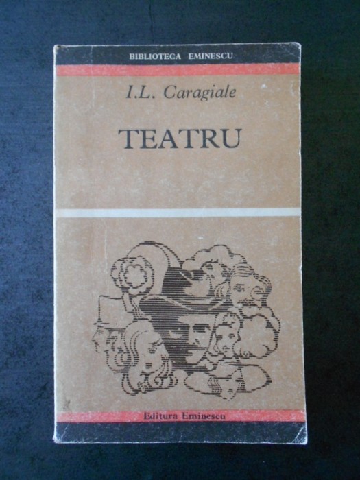 I. L. CARAGIALE - TEATRU