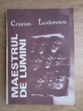 Cristian Teodorescu - Maestrul de lumini. Porza scurta (1985)