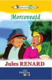 Morcoveață - Paperback brosat - Jules Renard - Prestige