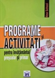 Programe si activitati invatamant prescolar si primar - Carte scoala