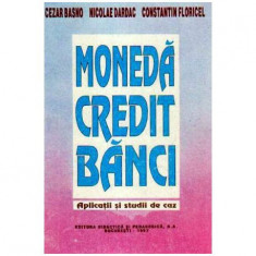 Moneda, credit, banci - Aplicatii si studii de caz foto