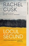 Locul secund &ndash; Rachel Cusk - Roman
