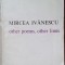 MIRCEA IVANESCU: OTHER POEMS, OTHER LINES (1983/DEDICATIE trad.STEFAN STOENESCU)