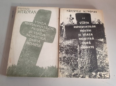 PARINTELE MITROFAN - VIATA REPAUSATILOR NOSTRI SI VIATA DUPA MOARTE - 2 Volume foto