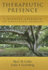 Therapeutic Presence: A Mindful Approach to Effective Therapy