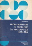 Eugen Rusu - Problematizare si Probleme Matematica Scolara | Carte pentru Profesori si Elevi | Limba Romana
