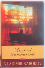 LUCRURI TRANSPARENTE de VLADIMIR NABOKOV, 2009 foto