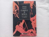 THOMAS LAQUEUR - CORPUL SI SEXUL DE LA GRECI LA FREUD