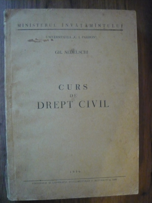 GH. NEDELSCHI - CURS DE DREPT CIVIL - 1956